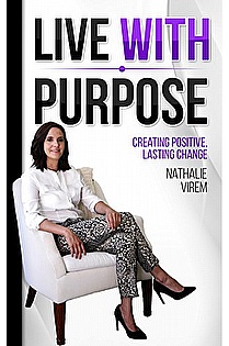  Live With Purpose: Creating Positive, Lasting Change ebook cover