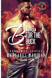 bang buck by margaret madigan special forces bang buck by margaret madigan special forces