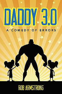 Daddy 3.0: A Comedy of Errors ebook cover