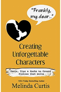 Frankly, My Dear: Creating Unforgettable Characters ebook cover