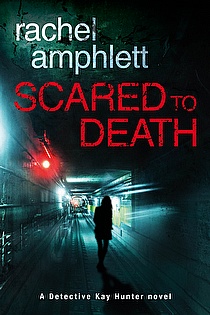Scared to Death (A Detective Kay Hunter crime thriller) ebook cover
