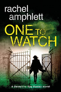 One to Watch (A Detective Kay Hunter novel) ebook cover