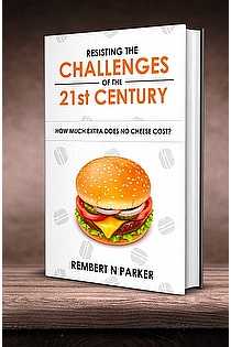 Resisting the Challenges of the 21st Century: How Much Extra Does No Cheese Cost? ebook cover