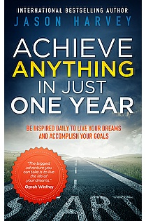 Achieve Anything In Just One Year ebook cover