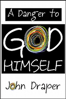A Danger to God Himself ebook cover