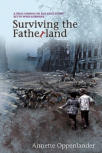 Surviving the Fatherland: A True Coming-of-age Love Story Set in WWII Germany ebook cover