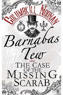 Barnabas Tew and the Case of the Missing Scarab ebook cover