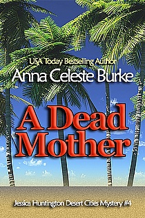 A Dead Mother, Jessica Huntington Desert Cities Mystery #4 ebook cover