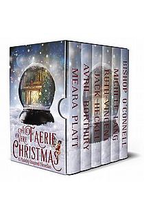 A Very Faerie Christmas: Six Holiday Inspired Novellas ebook cover