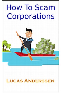 How To Scam Corporations ebook cover