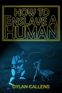 How to Enslave a Human ebook cover