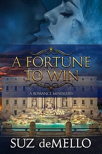 A Fortune To Win: A Romance Miniseries ebook cover