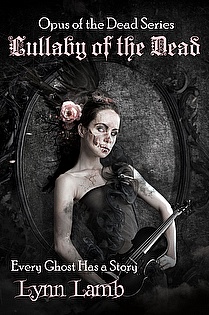 Lullaby of the Dead, Book 1 of the Opus of the Dead Series ebook cover