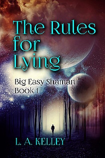 The Rules for Lying (Big Easy Shaman Book 1) ebook cover