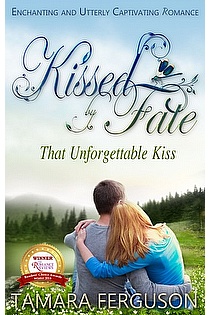 That Unforgettable Kiss (Kissed By Fate Book 1) ebook cover