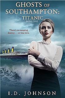 Titanic: Ghosts of Southampton Book 1 ebook cover