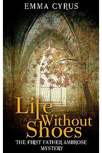 Life Without Shoes (The First Father Ambrose Mystery) ebook cover