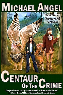 Centaur of the Crime: Book One of 'Fantasy and Forensics' (Fantasy & Forensics 1) ebook cover