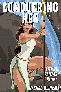 Conquering Her (LitRPG Fantasy) ebook cover