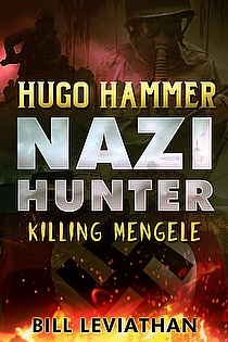 Hugo Hammer: Nazi Hunter: Killing Mengele ebook cover