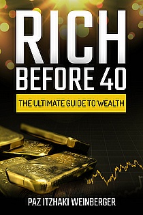 Rich Before 40 :The Ultimate Guide to Wealth ebook cover