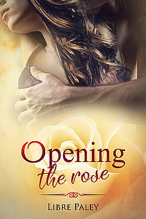 Opening the Rose ebook cover