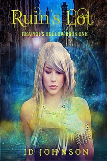 Ruin's Lot: Reaper's Hollow Book 1 ebook cover