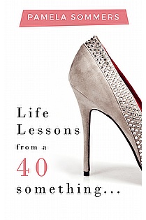 Life Lessons from a 40 something... ebook cover