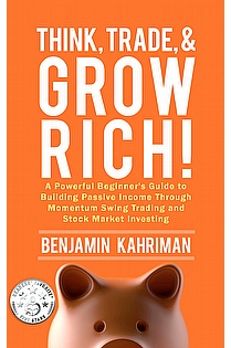 Think, Trade, and Grow Rich! ebook cover