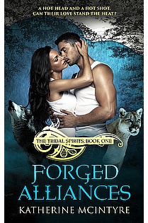 Forged Alliances (The Tribal Spirits Series Book #1) ebook cover