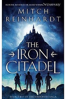 The Iron Citadel: A Gripping Epic Fantasy (The Darkwolf Saga Book 2) ebook cover