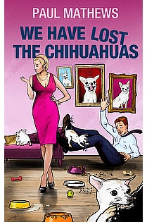 We Have Lost The Chihuahuas ebook cover