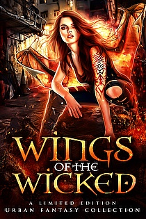 Wings of The Wicked: A Limited Edition Urban Fantasy Collection ebook cover