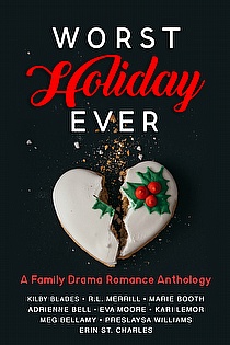 Worst Holiday Ever: A Family Drama Romance Anthology ebook cover