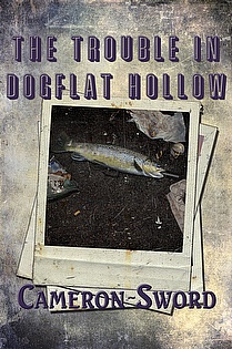 The Trouble in Dogflat Hollow ebook cover