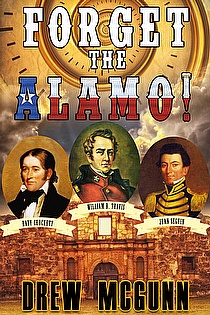 Forget the Alamo! ebook cover
