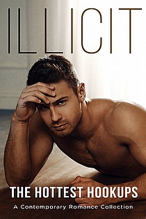 Illicit: A Contemporary Romance Collection ebook cover