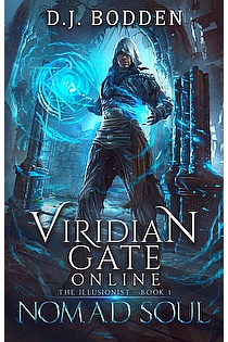 Viridian Gate Online: Nomad Soul: A litRPG Adventure (The Illusionist Book 1) ebook cover