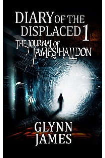 Diary of the Displaced - Book 1 - The Journal of James Halldon ebook cover