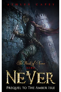 Never (Prequel to The Amber Isle) ebook cover
