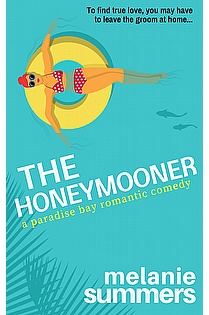 The Honeymooner: A Paradise Bay Romantic Comedy, Book 1 ebook cover