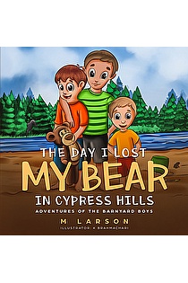 The Day I Lost My Bear in Cypress Hills ebook cover