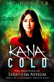 Kana Cold: The Deception of Seraphim Asylum ebook cover