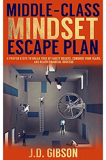 Middle-Class Mindset Escape Plan ebook cover