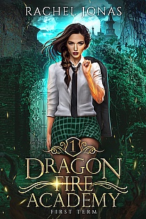 Dragon Fire Academy 1: First Term ebook cover