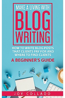 Make a Living with Blog Writing ebook cover