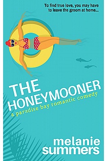 The Honeymooner (a Paradise Bay Romantic Comedy, Book 1) ebook cover