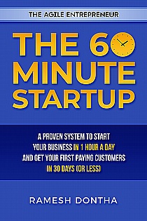 The 60 Minute Startup: A Proven System to Start Your Business in 1 Hour a Day  ebook cover