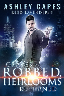 Graves Robbed, Heirlooms Returned ebook cover