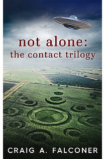 Not Alone: The Contact Trilogy ebook cover